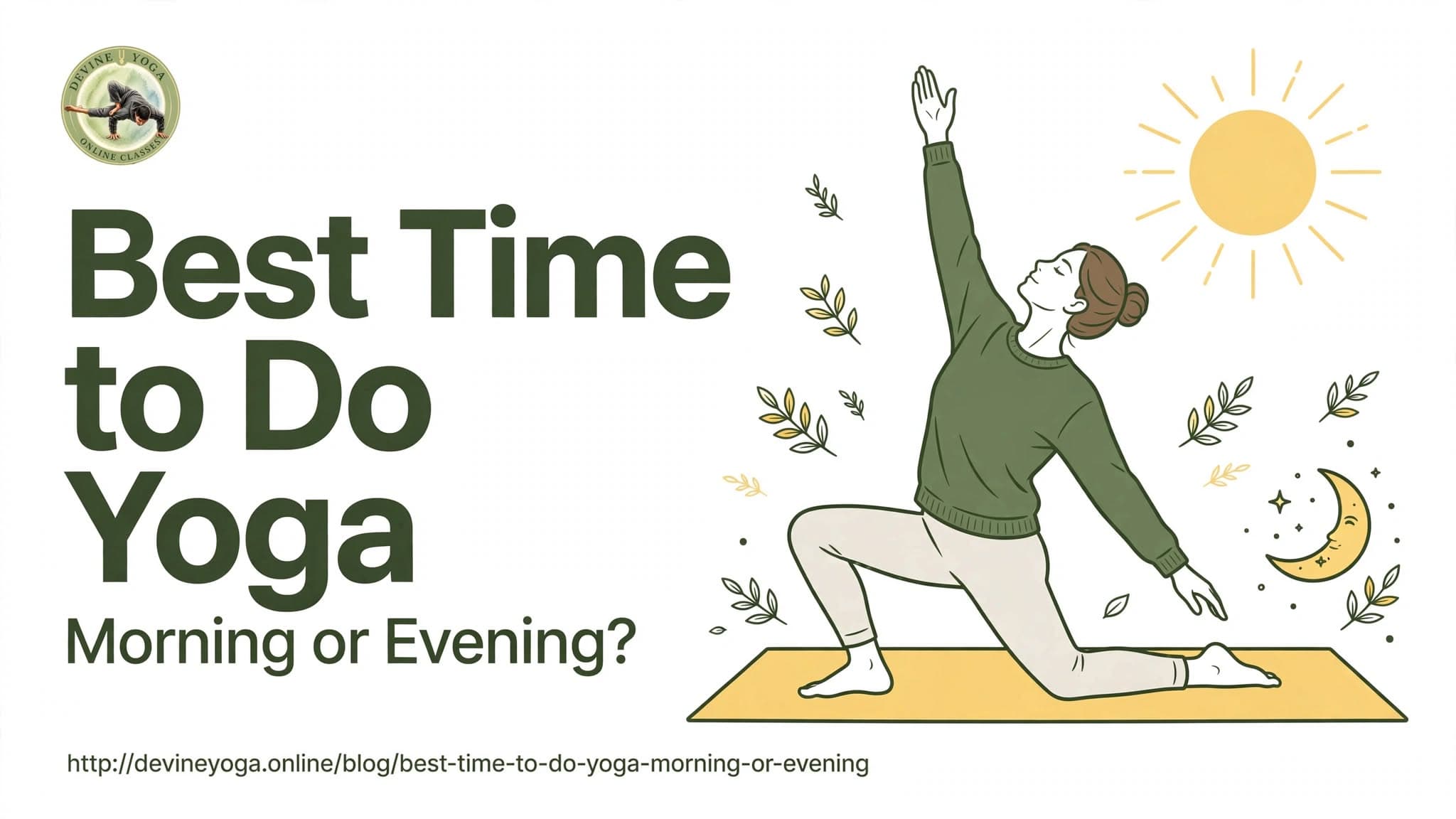 Best Time to Do Yoga: Morning or Evening — an illustration of a person stretching in a lunge on a yellow mat, with a sun and moon