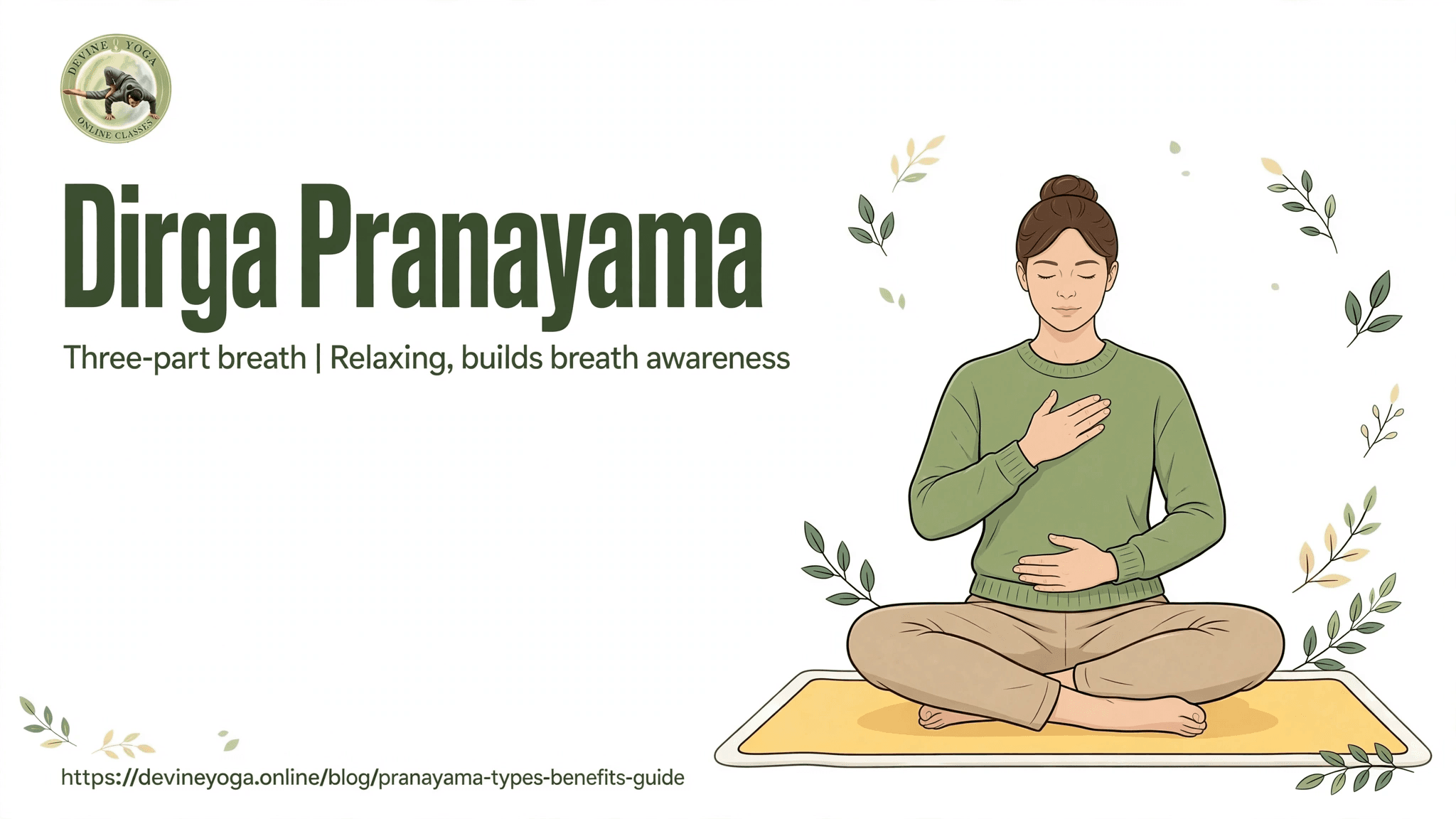 Dirga pranayama: a woman sitting cross-legged with one hand on her chest and one on her belly