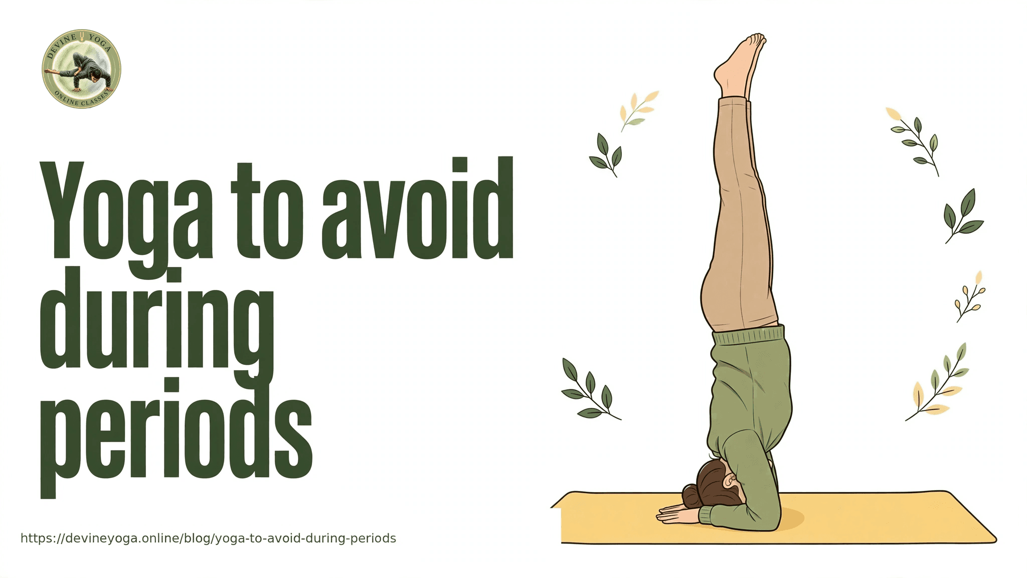 Yoga to avoid during periods — an illustration of a person in a headstand on a yellow mat, surrounded by leaves