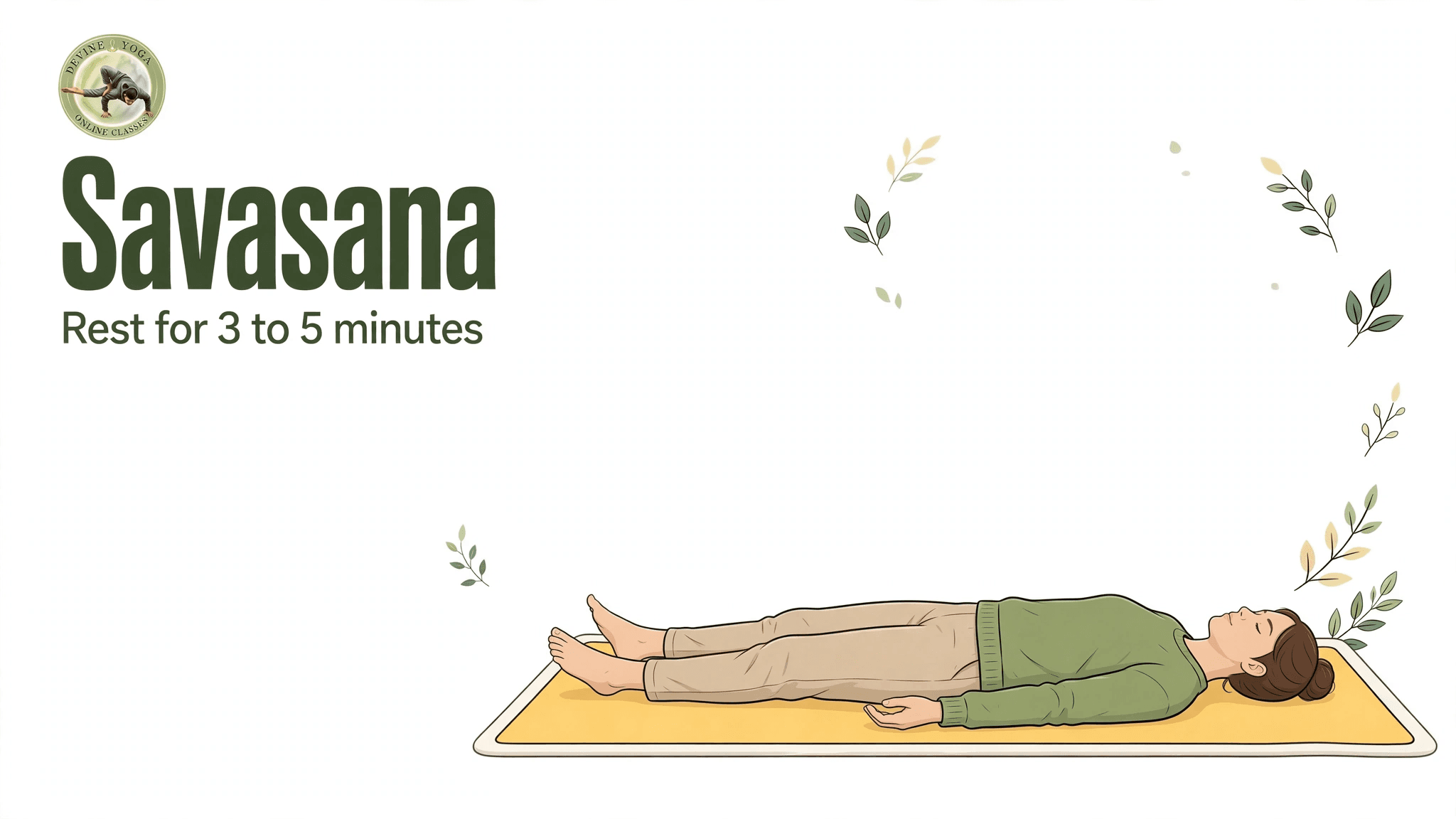 Savasana: final rest lying on the back
